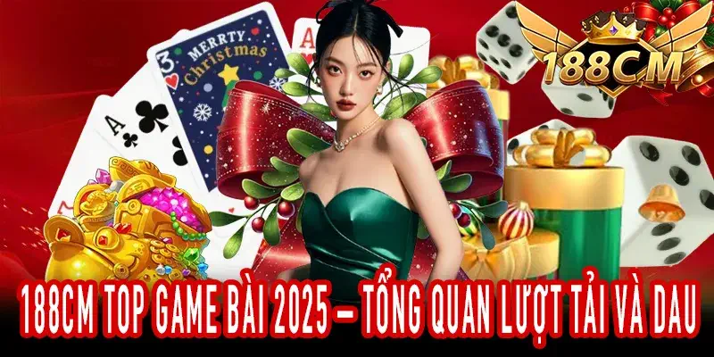 188CM Top Game Bài 2025 – Thống kê người chơi chi tiết