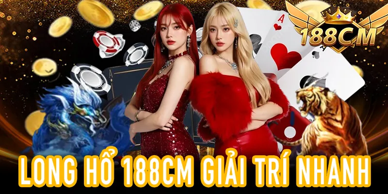 Chơi Long Hổ 188CM trên điện thoại