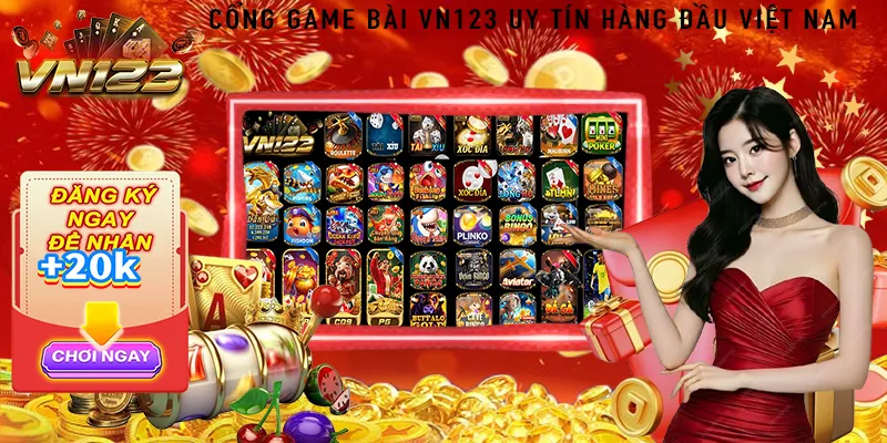VN123 nổi bật trong thị trường Top Game Bài đổi thưởng