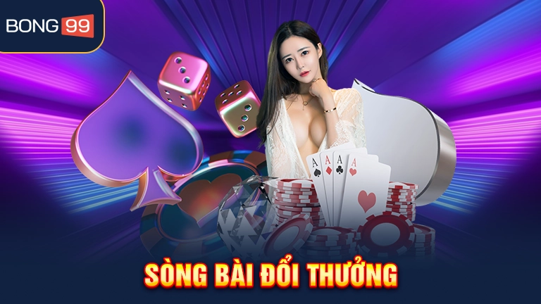 Bong99 nền tảng game bài đổi thưởng uy tín tại Việt Nam 2026