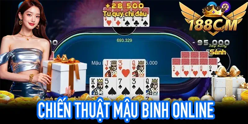 Chiến thuật Mậu Binh online cho người mới