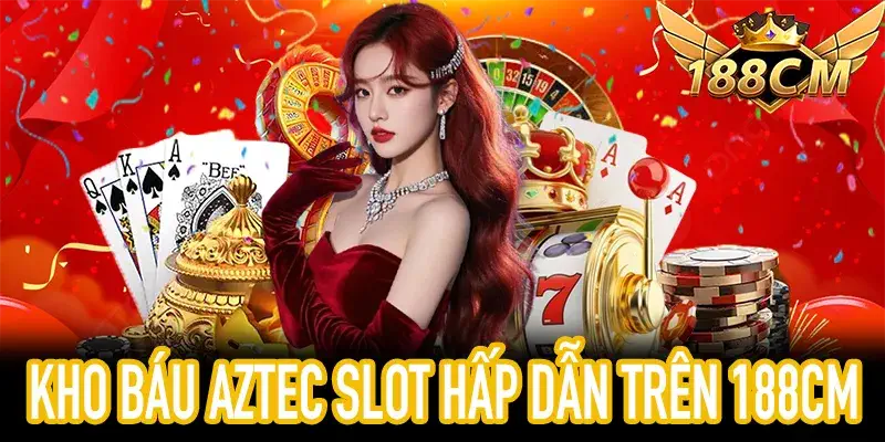 Trò chơi Kho Báu Aztec trên nền tảng 188CM