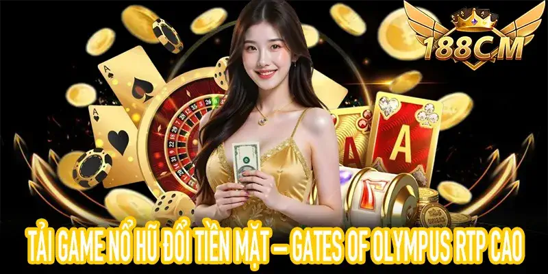 Hình ảnh Tải Game Nổ Hũ Đổi Tiền Mặt Gates of Olympus RTP cao