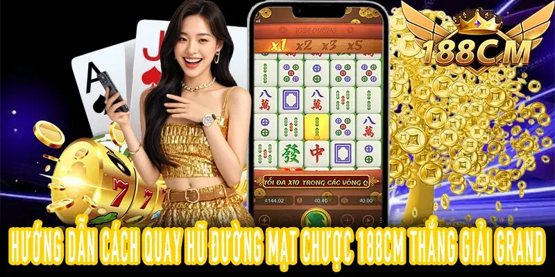Hình ảnh mẹo chơi Đường Mạt Chược 188CM hiệu quả