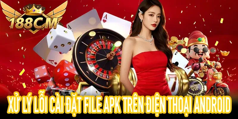 Hướng Dẫn Cài Đặt 188CM App Bản APK An Toàn Cho Android